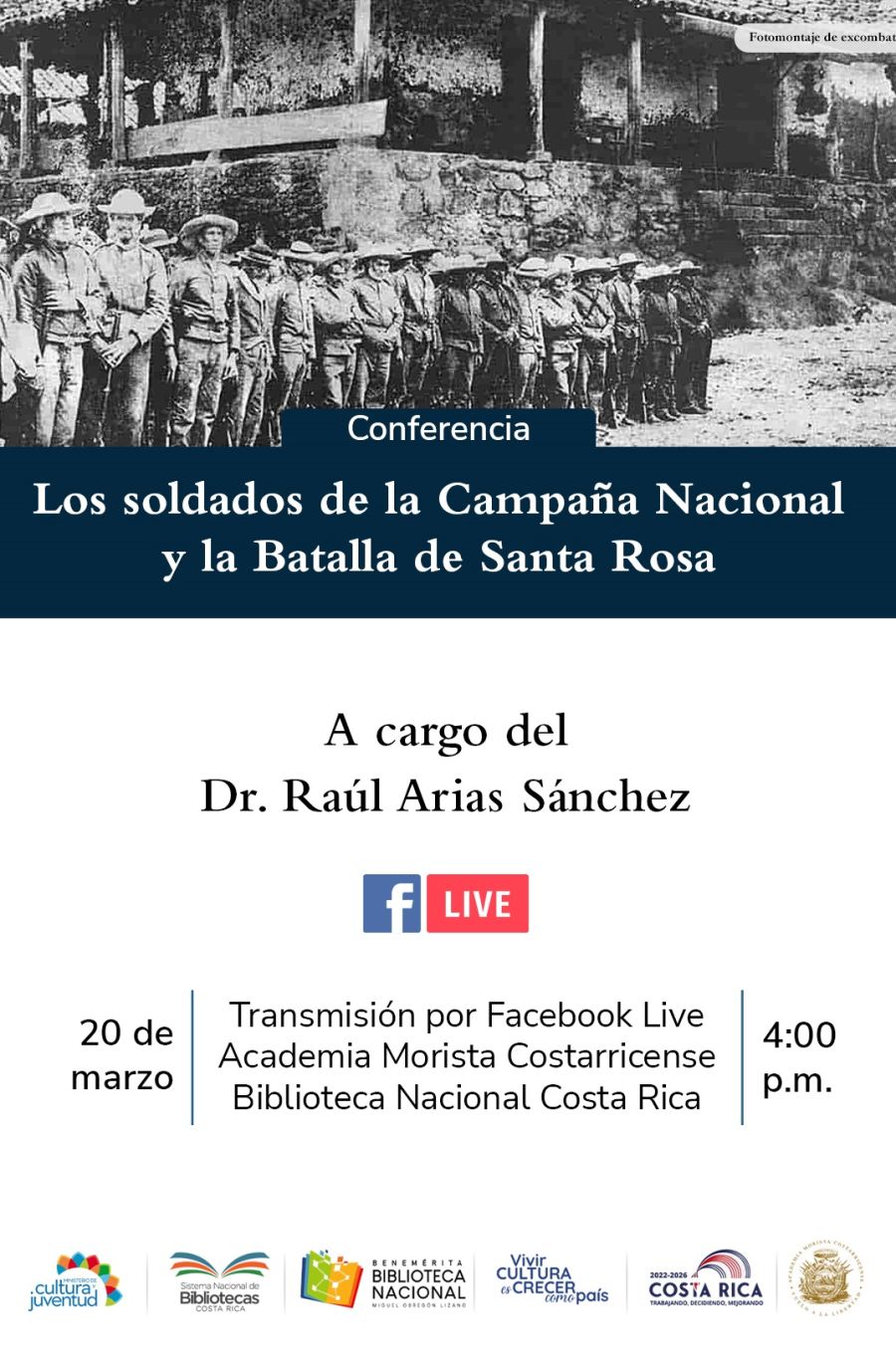 Conferencia. Los soldados de la Campaña Nacional y la Batalla de Santa Rosa