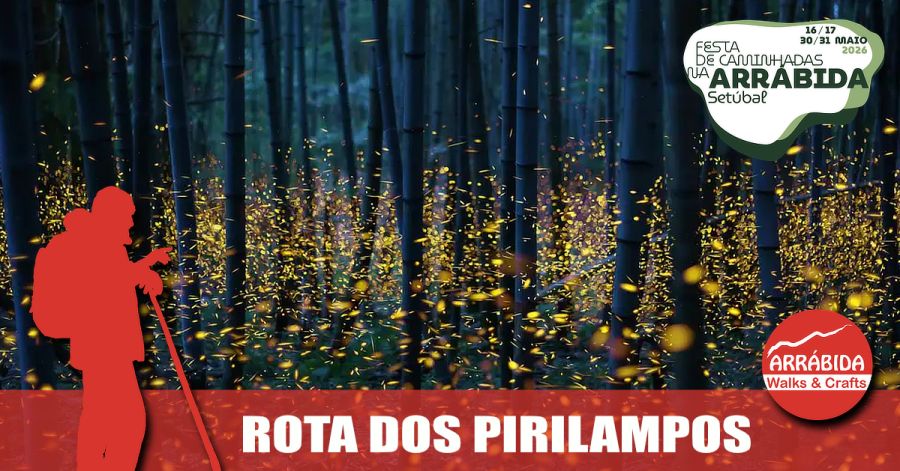 Caminhada . Rota dos Pirilampos . Setúbal