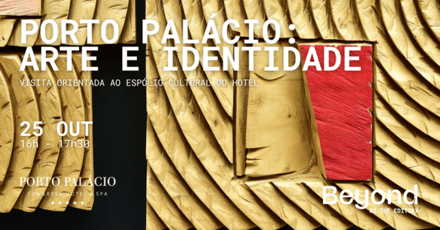 Porto Palácio: Arte e Identidade -  visita orientada ao espólio cultural do hotel