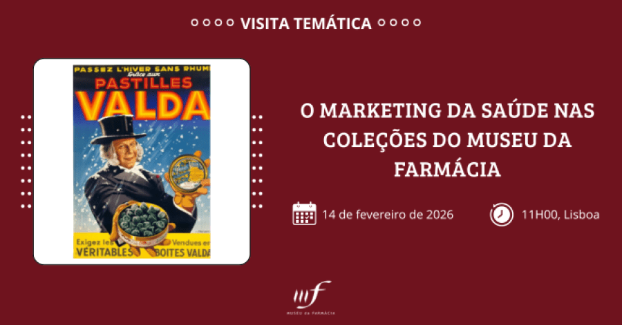Visita Temática 'O Marketing da Saúde das Coleções do Museu da Farmácia'