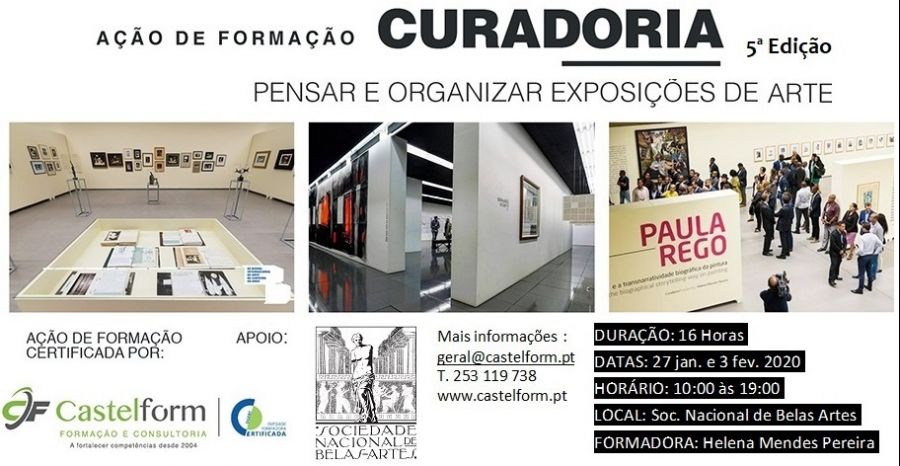 “CURADORIA: Pensar e organizar exposições de arte e de artistas contemporâneos” – Edição 5 – Lisboa.