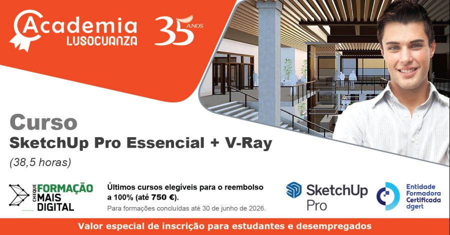 Academia Luso Cuanza - Curso SketchUp Pro Essencial + V-Ray