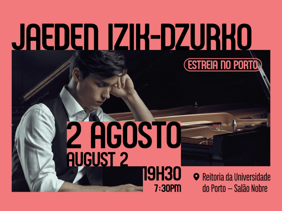 11ª edição PORTO PIANOFEST | JAEDEN IZIK-DZURKO - “Prelúdios & Fantasias” ‍