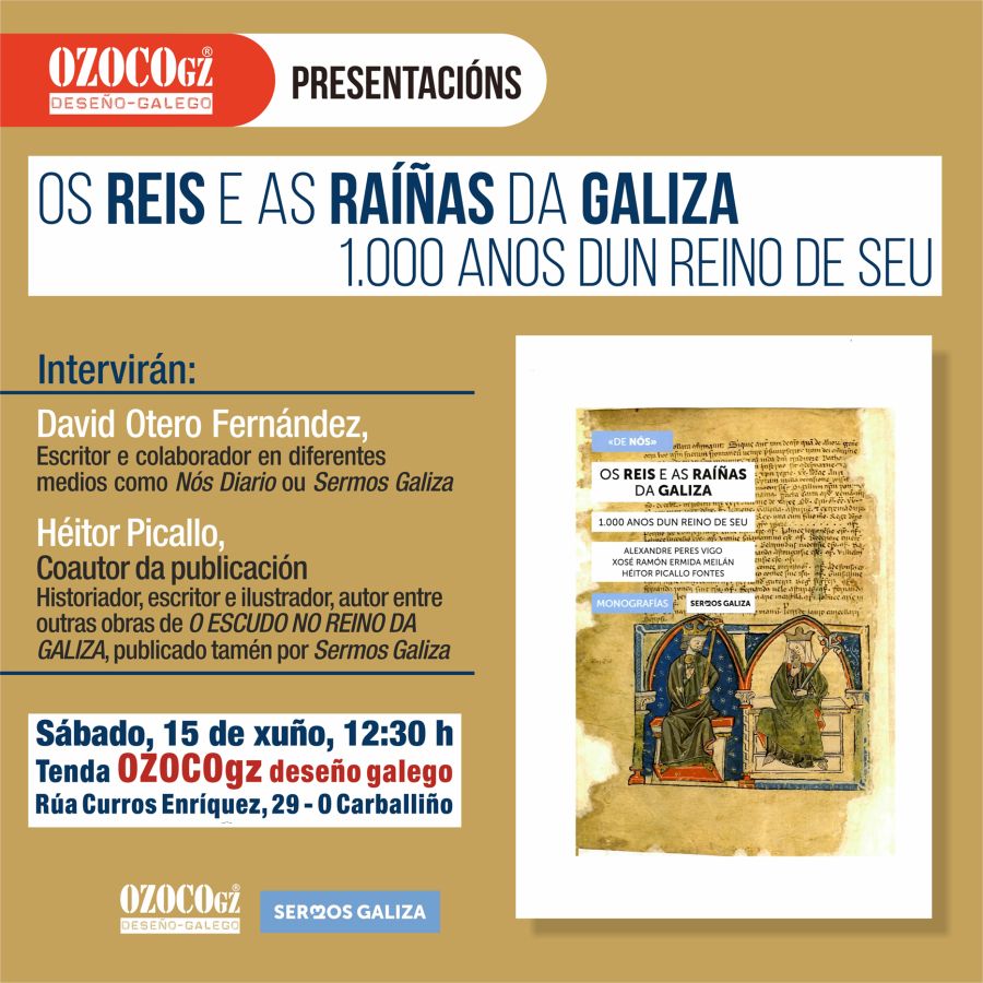 Presentación de OS REIS E AS RAÍÑAS DA GALIZA. 1000 ANOS DUN REINO DE SEU