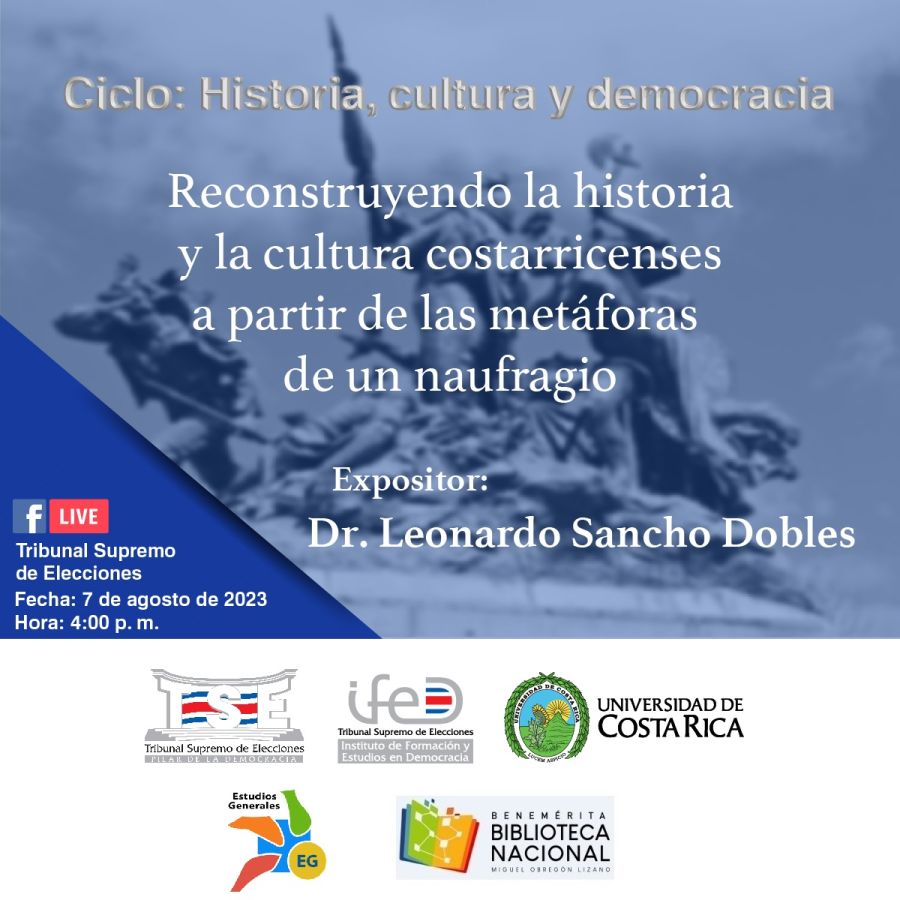 Conferencia. Reconstruyendo la historia y la cultura costarricenses a partir de las metáforas de un naufragio