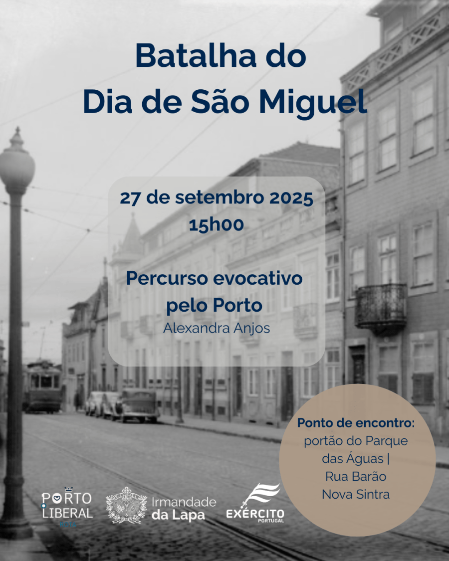 A Batalha do Dia de São Miguel – Percurso evocativo pelo Porto