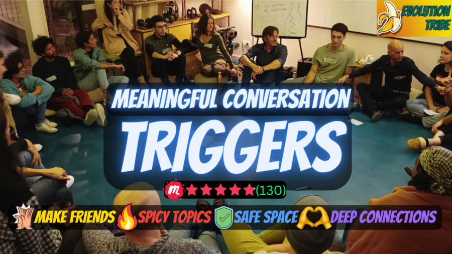 Meaningful Conversation - Theme: TRIGGERS