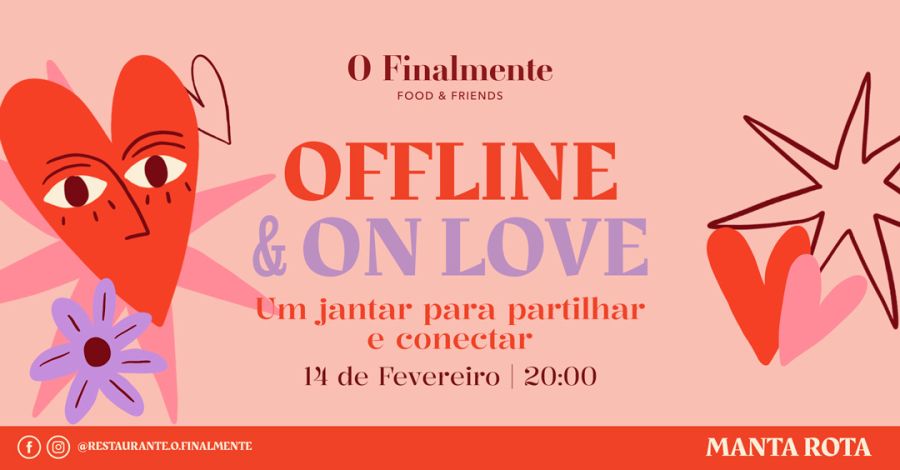 OFFLINE & ON LOVE - Jantar Dia dos Namorados