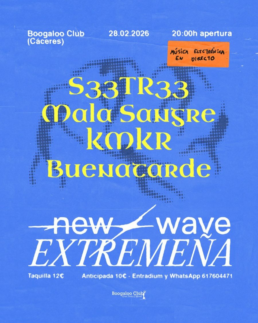 New Wave Extremeña en Cáceres 2026. S33TR33 + KMKR + Buenatarde + Mala Sangre