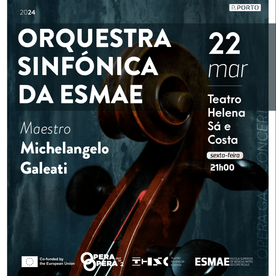 Opera Gala Concert - Orquestra Sinfónica da ESMAE 