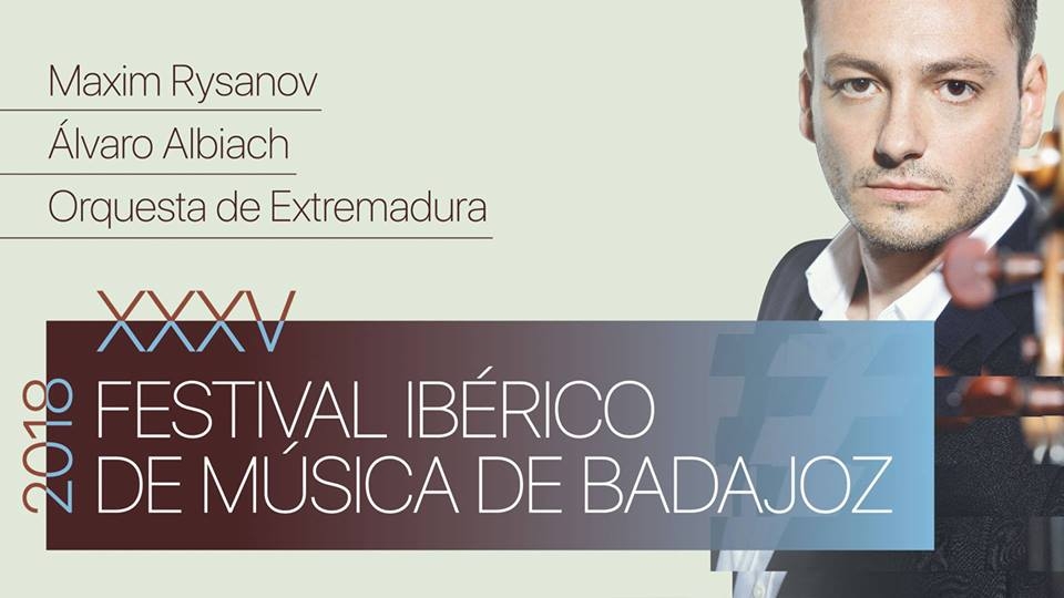 MAXIM RYSANOV & ORQUESTA DE EXTREMADURA // XXXV Festival Ibérico de Música de Badajoz