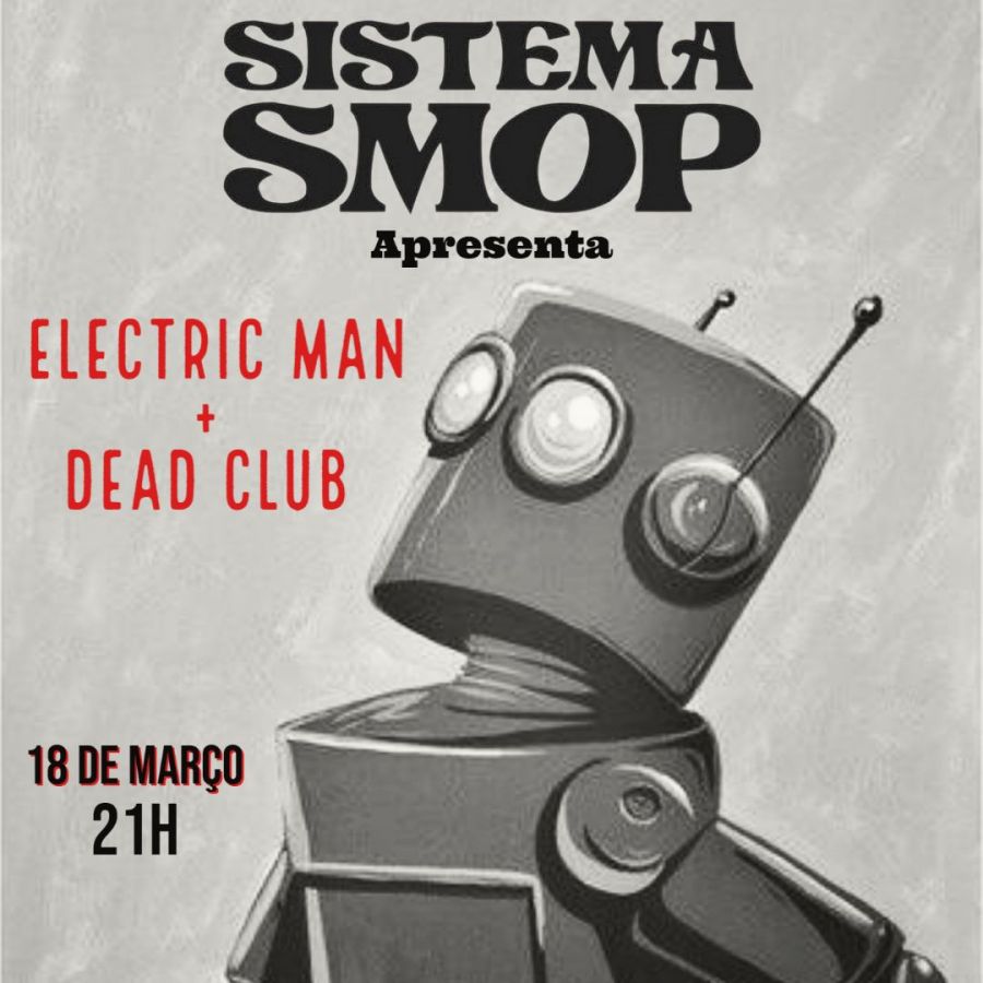 Eletric Man + Dead Club