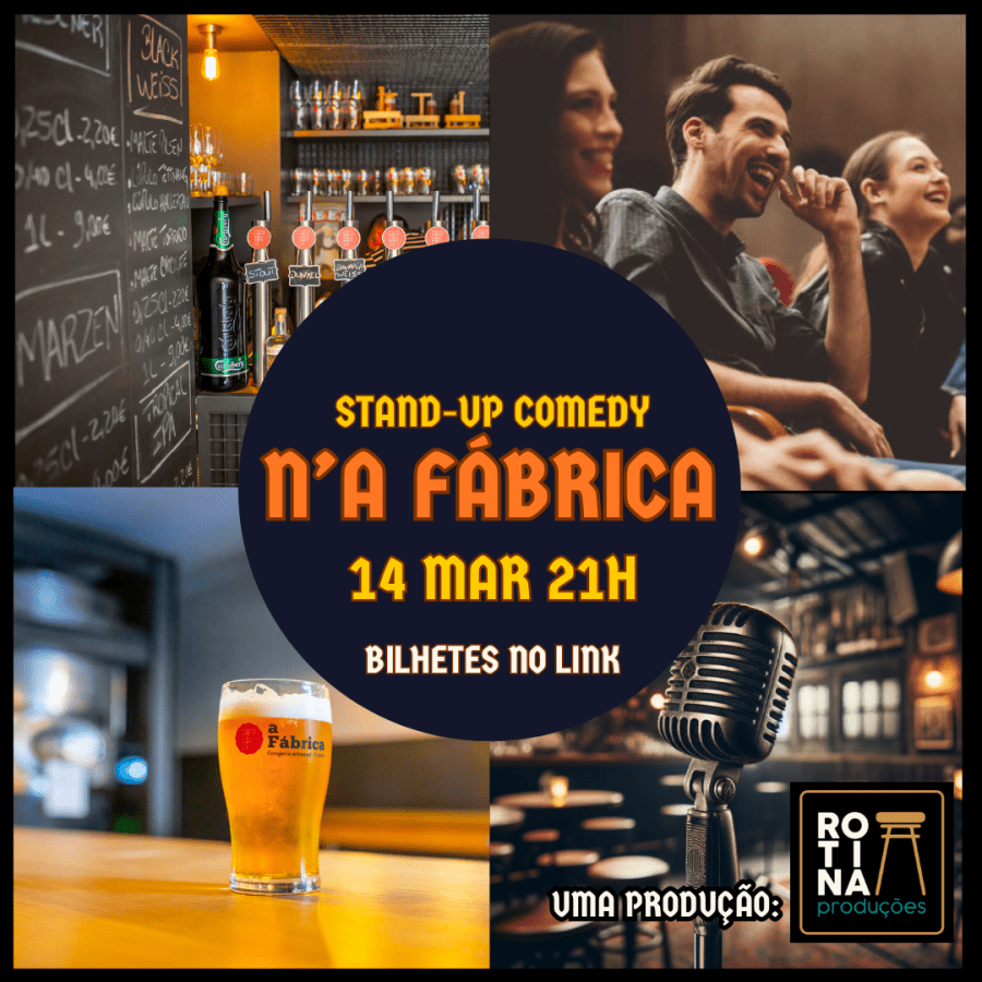 Stand-Up Comedy n'A Fábrica 14/mar