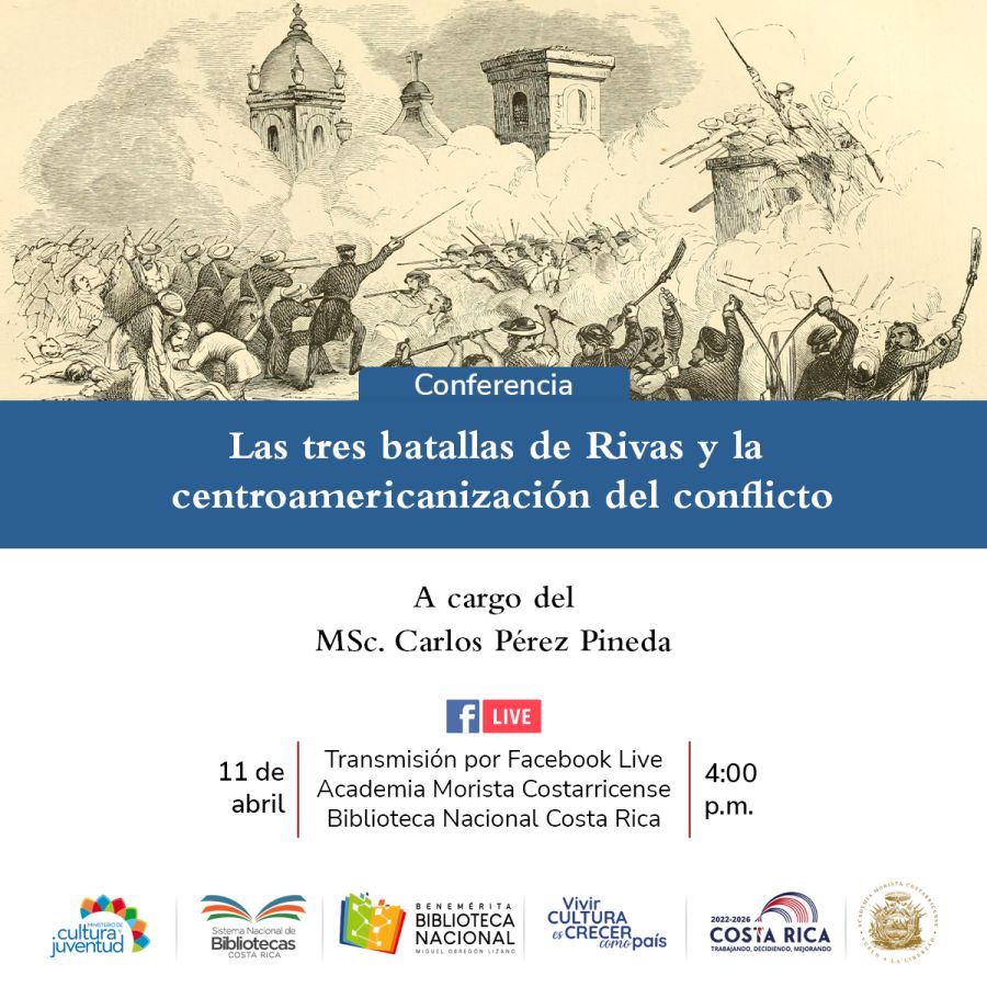 Conferencia. Las tres batallas de Rivas y la centroamericanización del conflicto