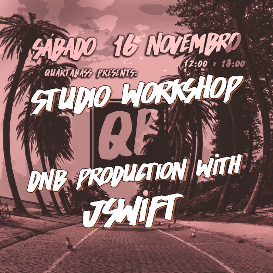 STUDIO WORKSHOP: DnB production with Jswift