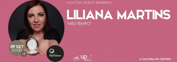 Liliana Martins | Centro Cultural Olga Cadaval | 09 de Setembro
