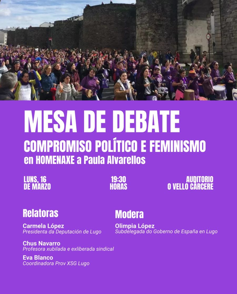 Mesa de debate. Compromiso político e feminismo en homenaxe a Paula Alvarellos