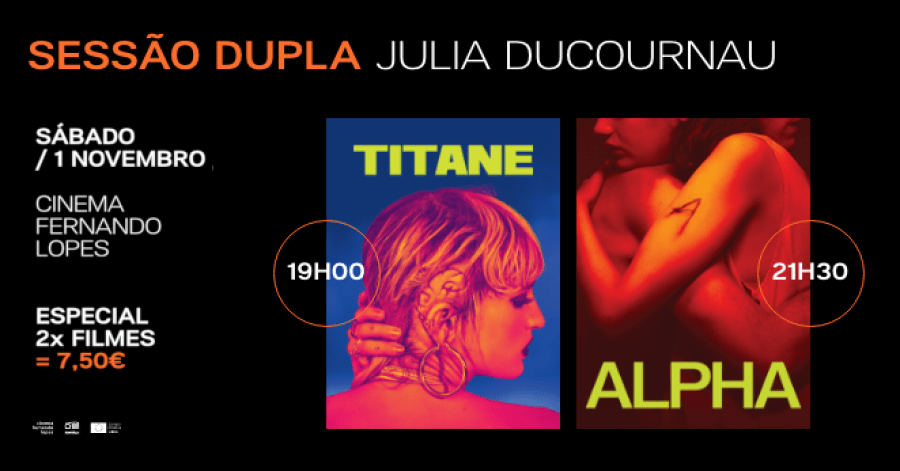 Sessão dupla especial TITANE & ALPHA de Julia Ducournau, no Cinema Fernando Lopes