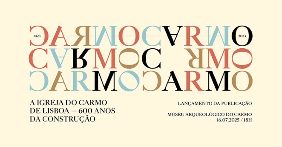 lançamento da publicação - A Igreja do Carmo de Lisboa - 600 anos da construção
