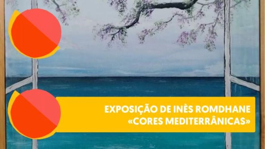 Exposição de Inés Romdhane – “Cores Mediterrânicas”