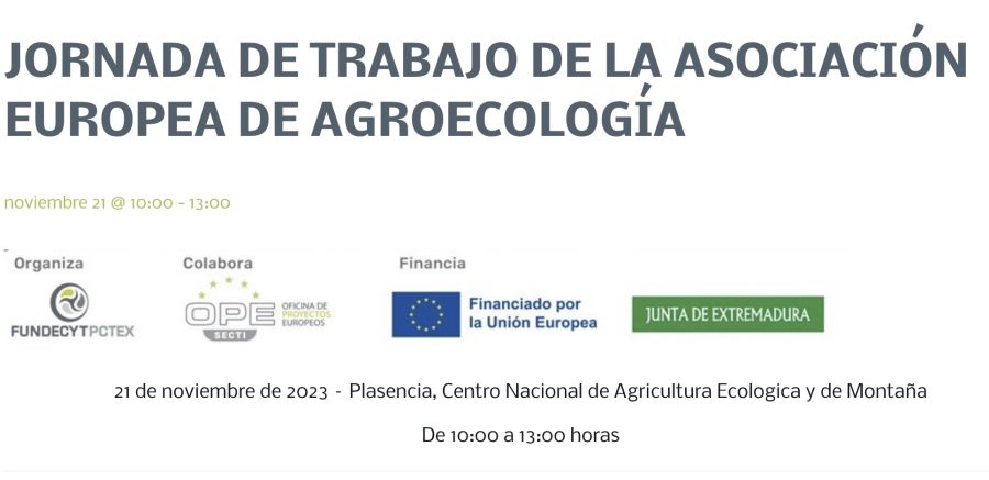  Jornada de trabajo de la Asociación Europea de Agroecología. CAEM (Plasencia). 21 de noviembre de 2023