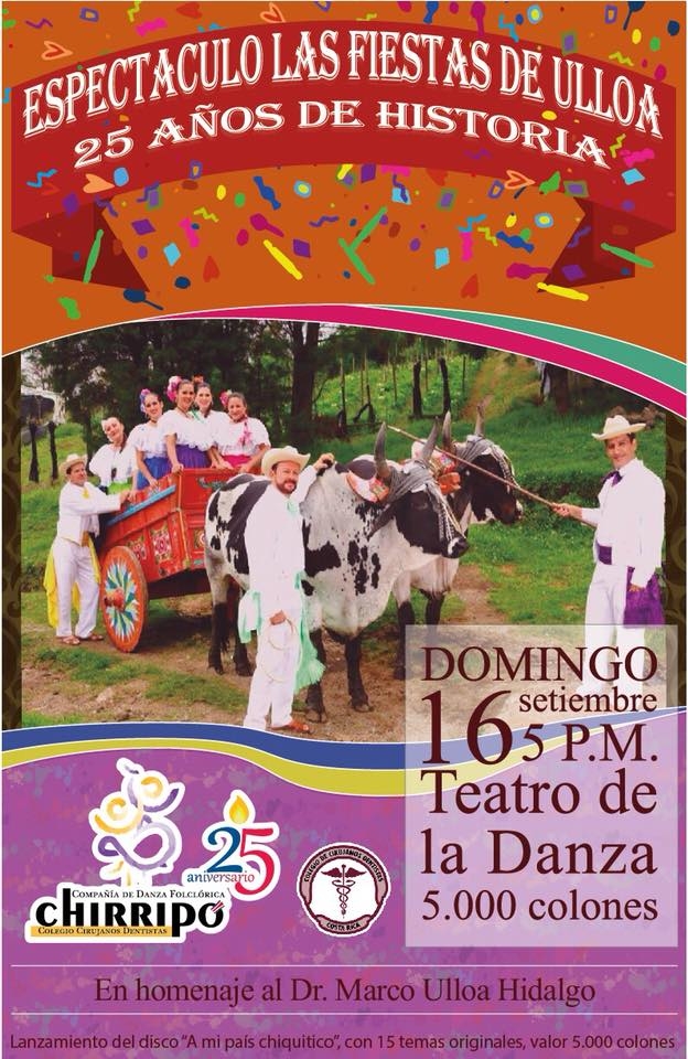 Las fiestas de Ulloa... 25 años de historia. Compañía de danza folclórica Chirripó. Folclor