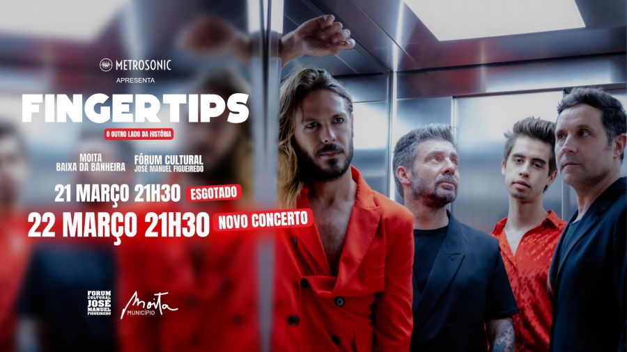 Fingertips | Moita - Fórum Cultural José Manuel Figueiredo - CONCERTO EXTRA