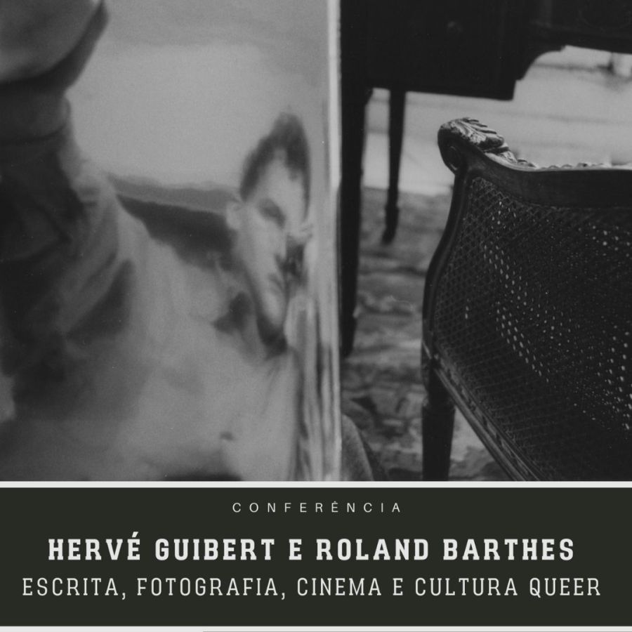 Hervé Guibert e Roland Barthes: escrita, fotografia, cinema e cultura queer