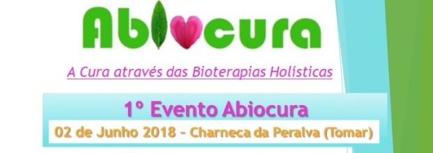 1º Evento Abiocura - Cura através das Bioterapias Holísticas
