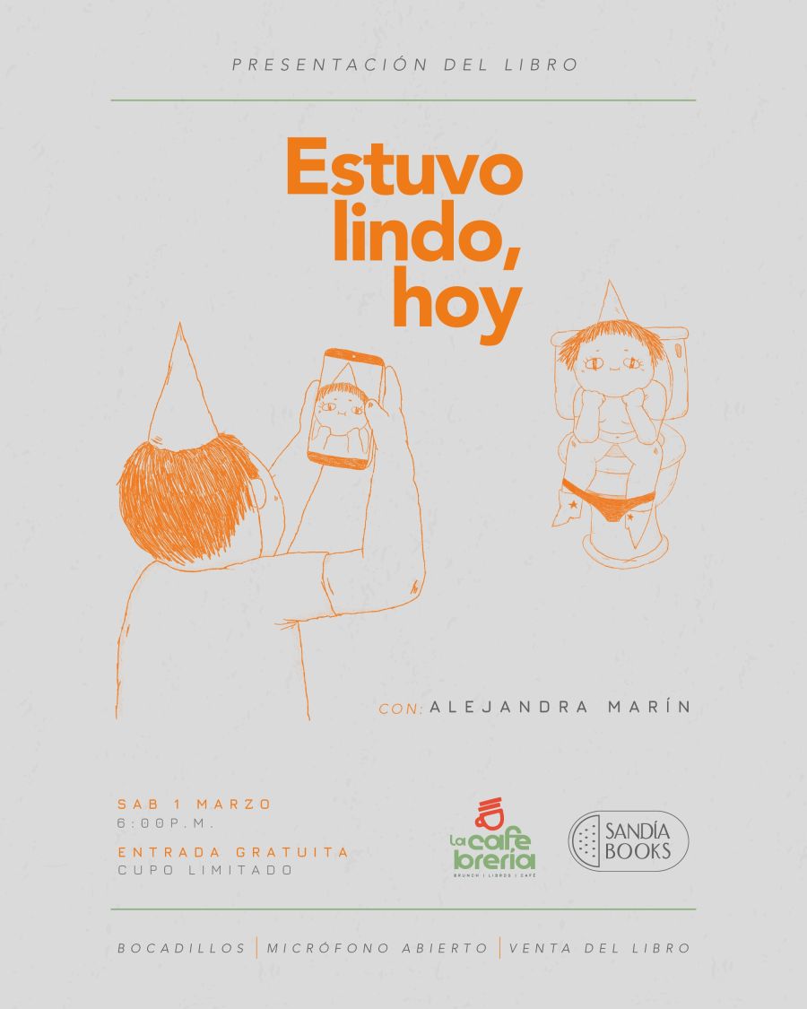 Presentación de libro. Estuvo lindo, hoy; de Alejandra Marín