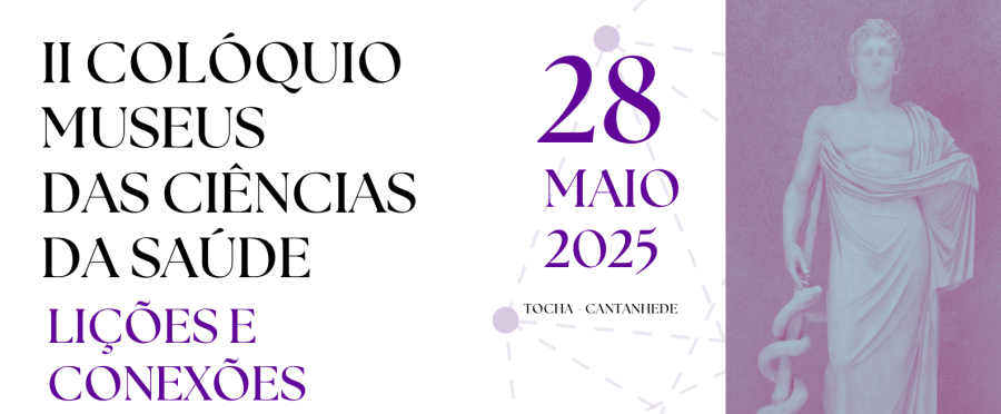 II Colóquio Museus das Ciências da Saúde - lições e conexões