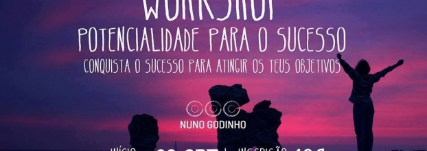 WORKSHOP: POTENCIALIDADE PARA O SUCESSO 