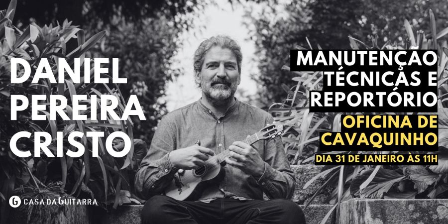 Oficina de Cavaquinho com Daniel Pereira Cristo