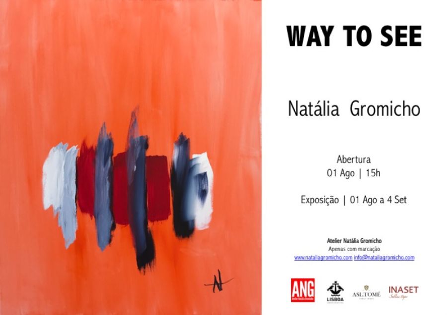 O Atelier Natália Gromicho apresenta a exposição de pintura “Way to see”, com inauguração no dia 01 de Agosto pelas 15 horas.