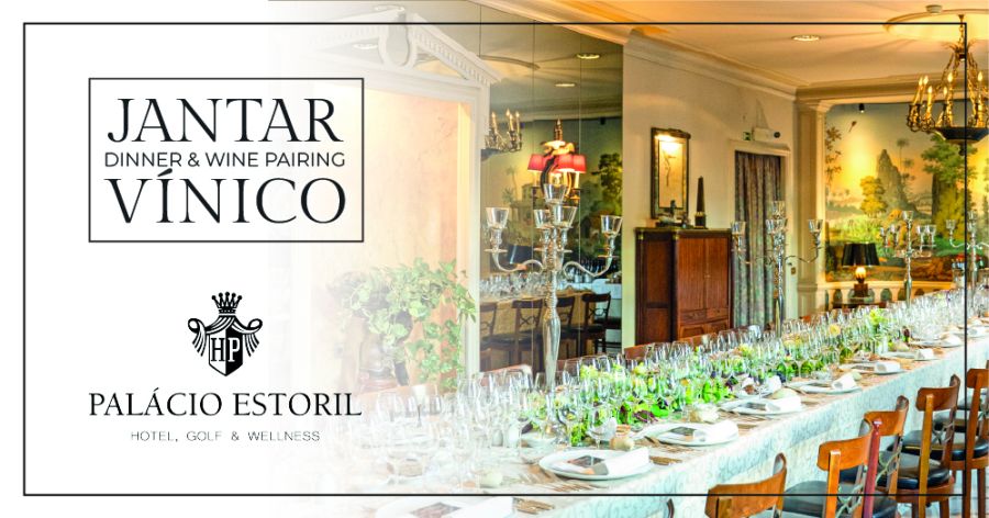Jantar Vínico x Howard's Folly - Palácio Estoril Hotel