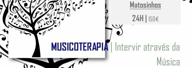 MUSICOTERAPIA – Intervir através da Música | 25, 26 e 27 de OUTUBRO