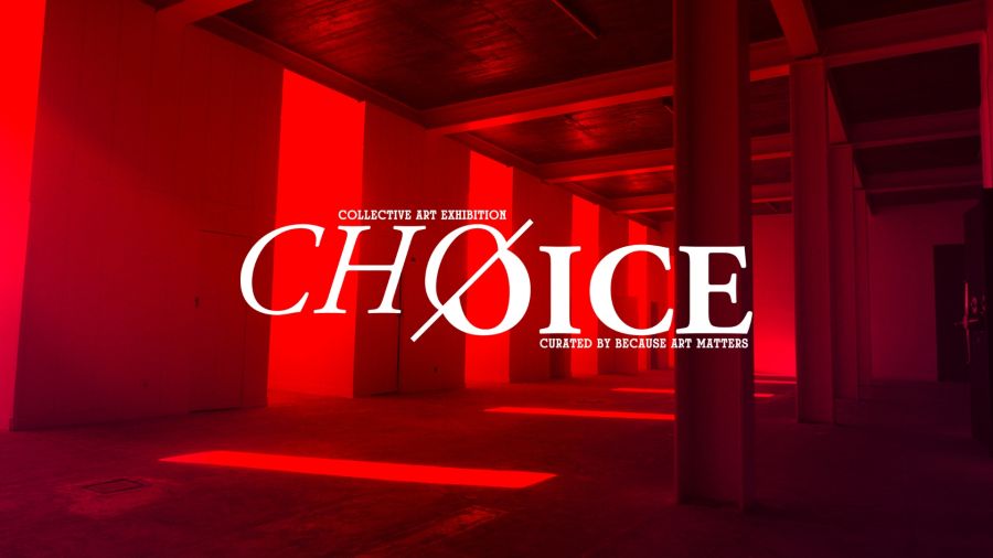 'CHOICE' Collective Art Show by Because Art Matters