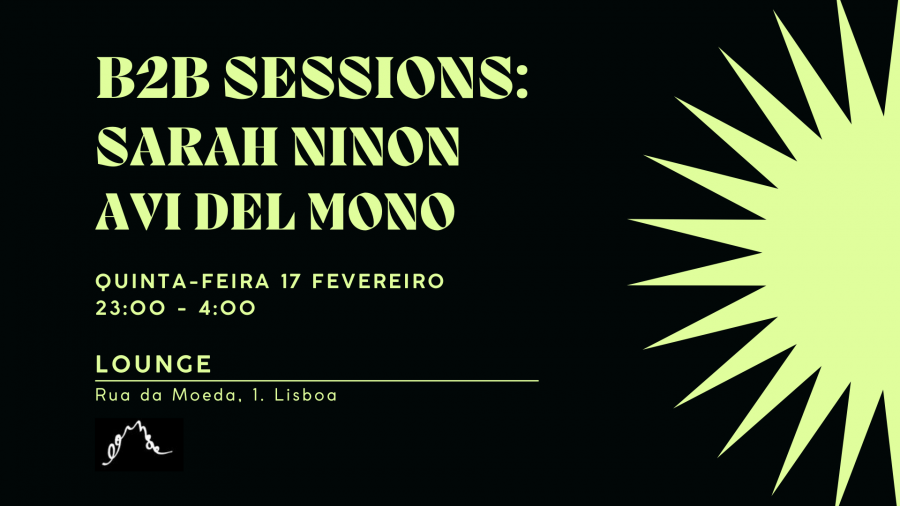 B2B Sessions: Sarah Ninon x Avi Del Mono • LOUNGE