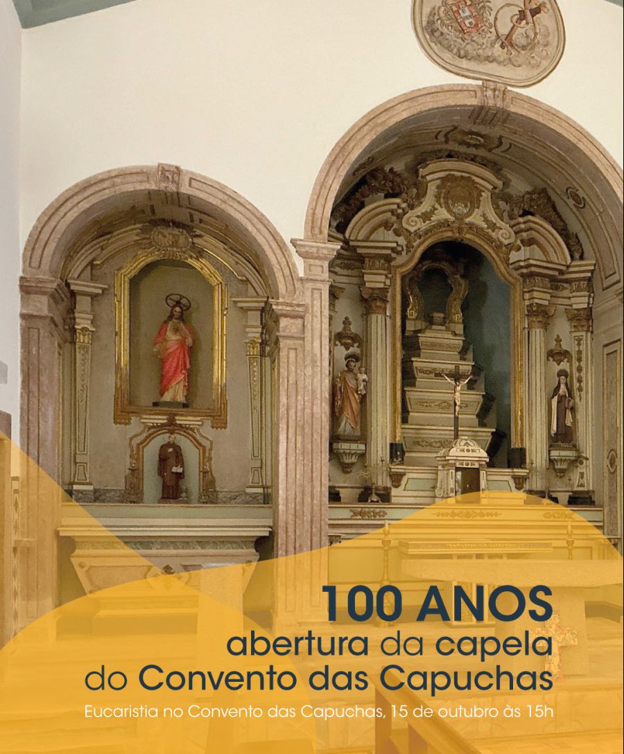 100 anos abertura da capela do Convento das Capuchas