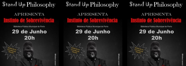 Stand Up Philosophy - Instinto de Sobrevivência