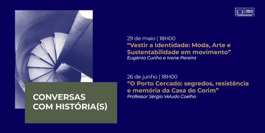 Conversas com História(s) na Casa do Corim || 'Vestir a Identidade: Moda, Arte e Sustentabilidade em movimento”