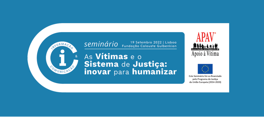 Seminário 'As Vítimas e o Sistema de Justiça: Inovar para Humanizar'