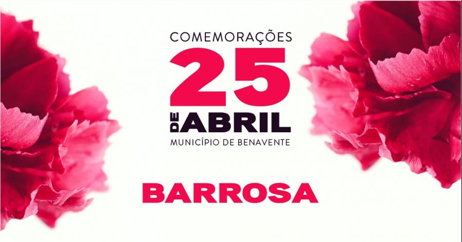 Comemorações 25 Abril - Barrosa