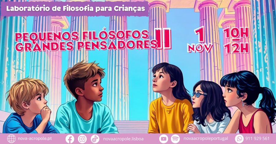 Laboratório de Filosofia para Crianças: Pequenos Filósofos, Grandes Pensadores II