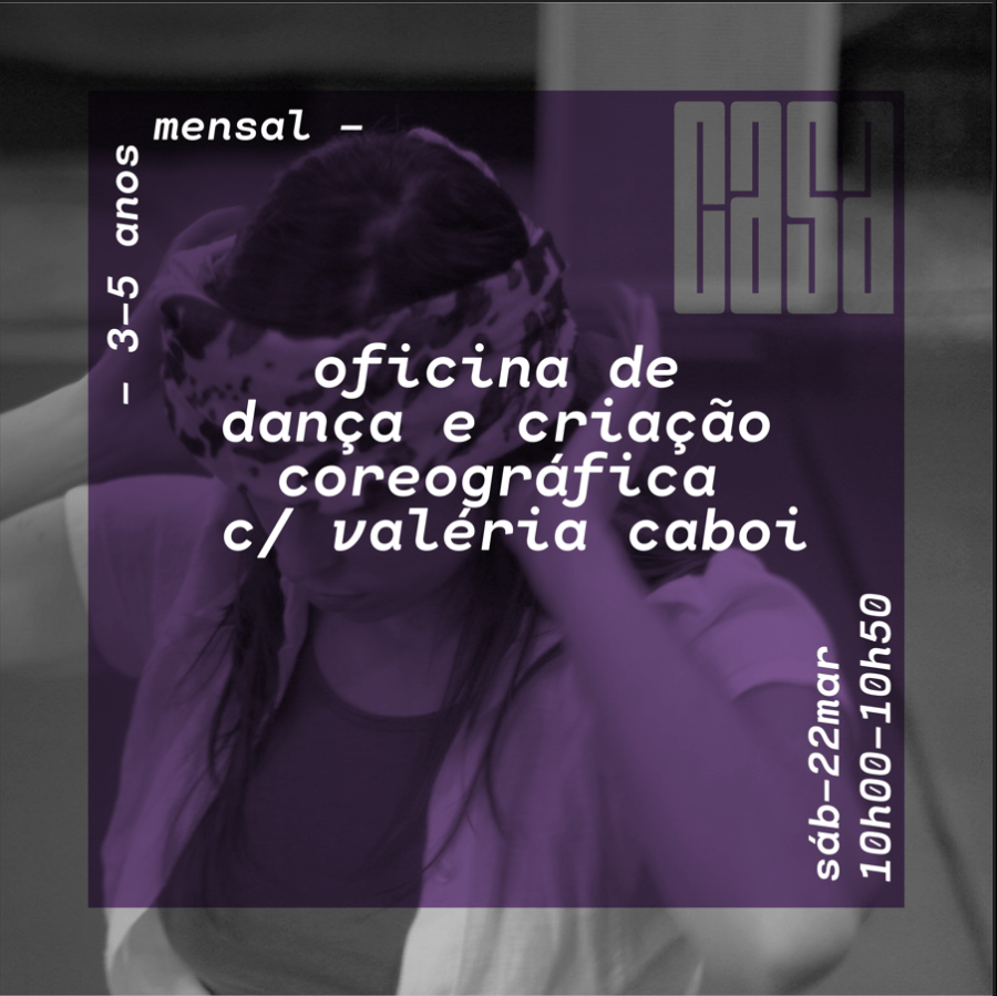 OFICINA DE DANÇA E CRIAÇÃO COREOGRÁFICA [3-5 anos]