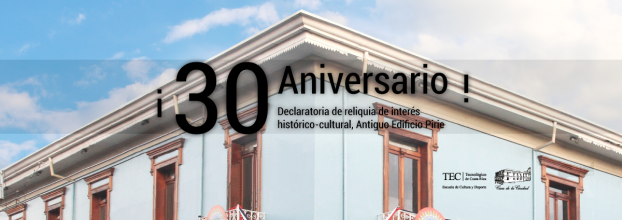 30 años de declaratoria de Reliquia de Interés Histórico-Cultural del Antiguo Edificio Pirie