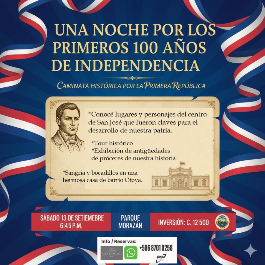 Tour Histórico por San José: Una Noche por los Primeros 100 Años de Independencia