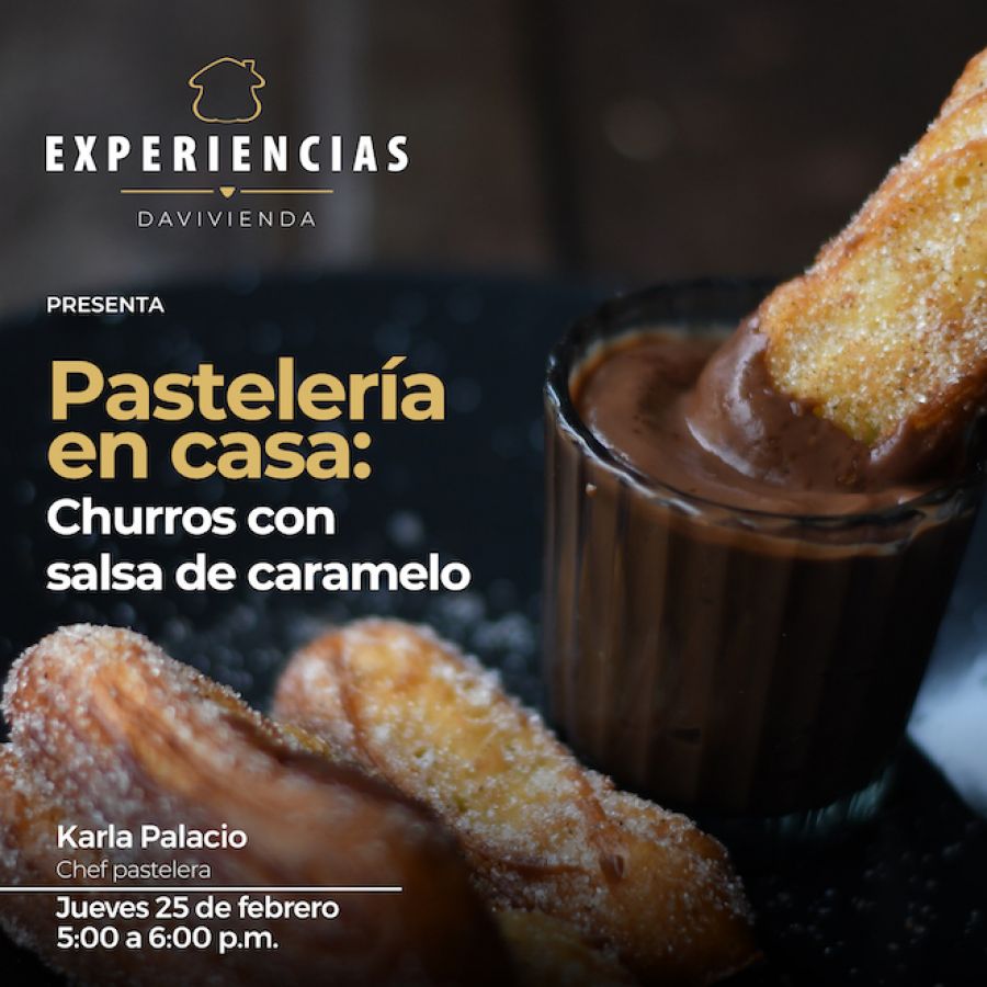 Pastelería en casa: churros. Experiencias Davivienda