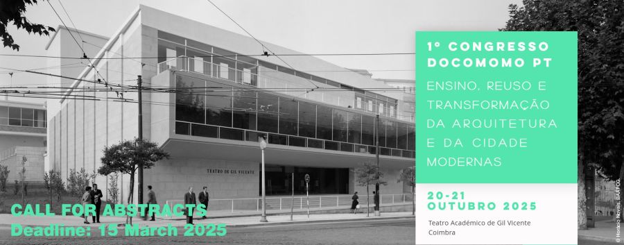 Call for abstracts 1° Congresso Docomomo Portugal