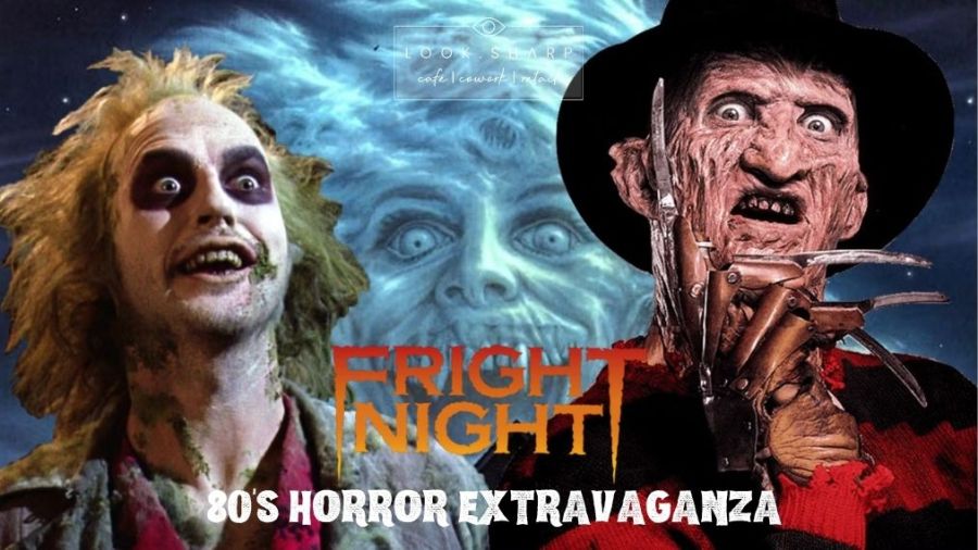 Fright Night: An 80’s Horror Extravaganza | 5.º Aniversário Look.Sharp